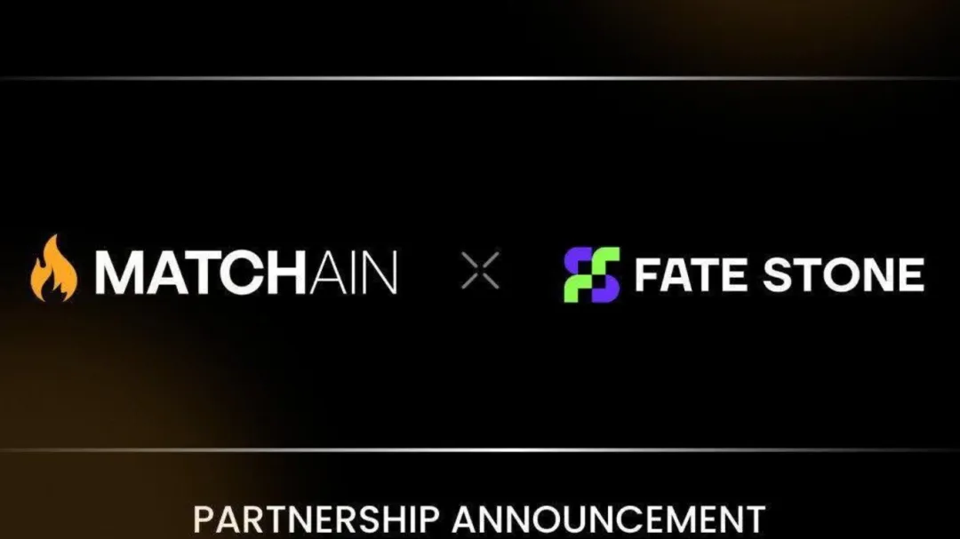 Matchain and FateStone Forge Strategic Alliance